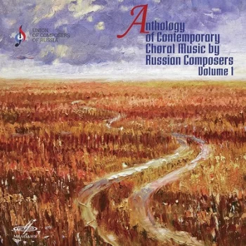 Anthology of Contemporary Choral Music By Russian Composers - Volume 1 by Alexander Soloviev CD Album