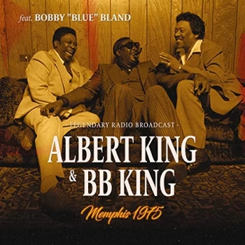 Albert King, Bb King, Bobby Bland - Memphis 1975 CD