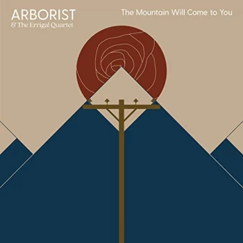 Arborist - The Mountain Will Come To You / A Heart In Min Vinyl