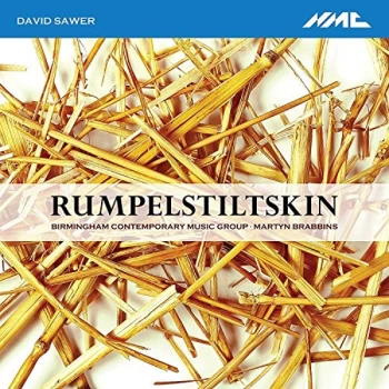 BCMG - Martyn Brabbins conductor - David Sawer: Rumpelstiltskin CD