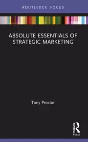 Absolute Essentials of Strategic Marketing