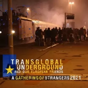 A Gathering of Strangers 2021 by Transglobal Underground CD Album