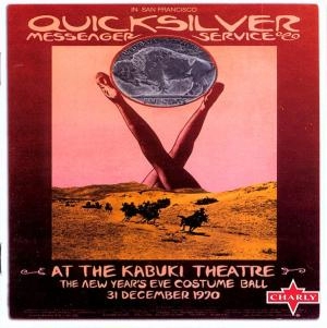 At the Kabuki Theatre The New Years Eve Costume Ball 31 Decemboer 1970 by Quicksilver Messenger Service Vinyl Album