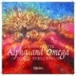 Anthony Pitts - Alpha And Omega (Tonus Peregrinus) (Music CD)