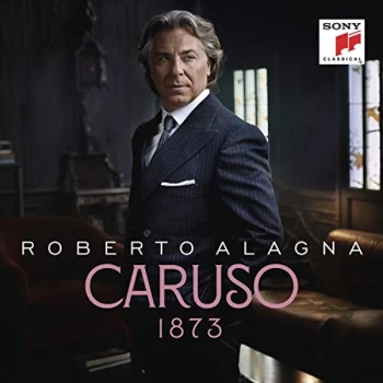 Alagna, Roberto - Roberto Alagna: Caruso 1873 CD