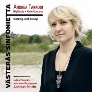 Andrea Tarrodi Highlands - Cello Concerto by Andrea Tarrodi CD Album