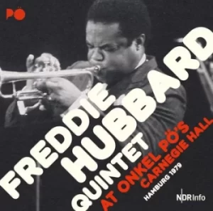 At Onkel Pos Carnegie Hall Hamburg 1979 by Freddie Hubbard Quintet CD Album