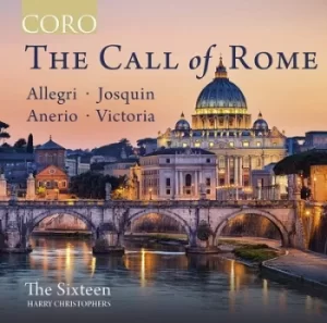 Allegri/Josquin/Anerio/Victoria The Call of Rome by Gregorio Allegri CD Album