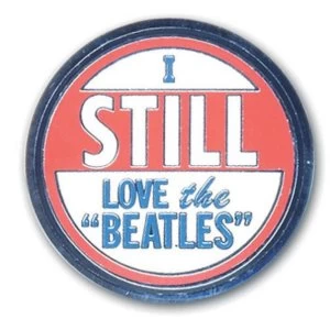 The Beatles - I still love The Beatles Pin Badge