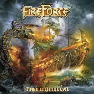 Annihilate the Evil by FireForce CD Album