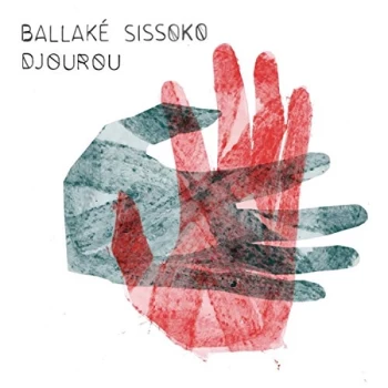 Ballake Sissoko - Djourou CD