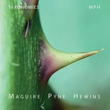 Alex Maguire, Martin Pyne & Mark Hewins - Taxonomies CD