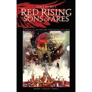 Pierce Browns Red Rising: Sons of Ares An Original Graphic Novel TP