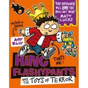 King Flashypants and the Toys of Terror : Book 3