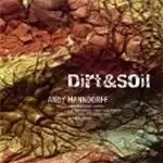 Andy Manndorff - Dirt And Soil (Music CD)