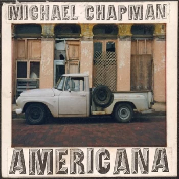 Americana 1 & 2 by Michael Chapman CD Album