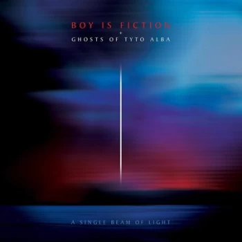 A Single Beam of Light by Boy Is Fiction + Ghosts of Tyto Alba CD Album