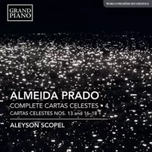 Almeida Prado Complete Cartas Celestes - Volume 4 by Almeida Prado CD Album