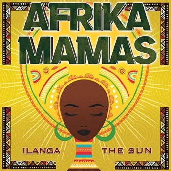 Afrika Mamas - Ilanga/The Sun CD