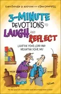 3 minute devotions to laugh and reflect lighten your load and brighten your