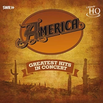 America - Greatest Hits - In Concert CD