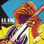 B.B. King - Ambassador of the Blues (Music CD)