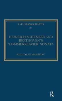 Heinrich Schenker and Beethovens 'Hammerklavier' Sonata