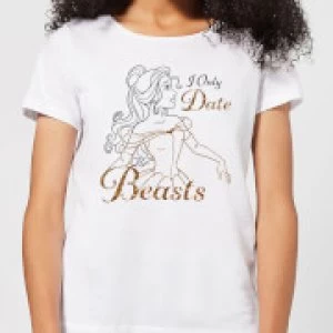 Disney Beauty And The Beast Princess Belle I Only Date Beasts Womens T-Shirt - White