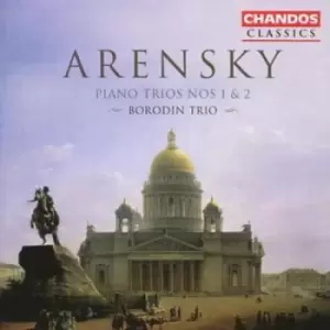 Anton Stepanovich Arensky - Piano Trios Nos. 1 and 2 (Borodin Trio) CD Album - Used