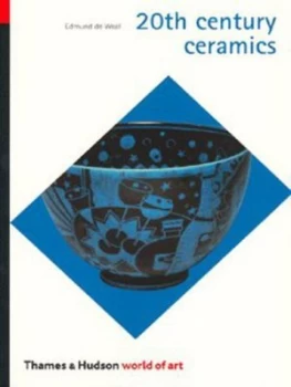 20th Century Ceramics by Edmund De Waal Book