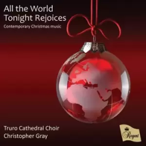 All the World Tonight Rejoices Contemporary Christmas Music by Truro Cathedral Choir CD Album