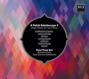 A Polish Kaleidoscope 2 Polish Music for Two Pianos by Ravel Piano Duo CD Album