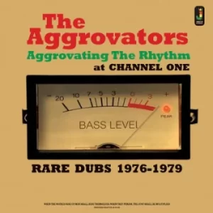 Aggrovating the Rhythm at Channel One Rare Dubs 1976-1979 by The Aggrovators CD Album