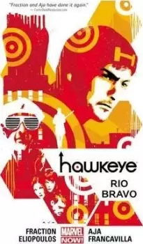 Hawkeye Volume 4: Rio Bravo (marvel Now) by Matt Fraction