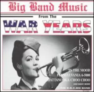 BBC Big Band - Big Band Music from the War Ye CD Album - Used