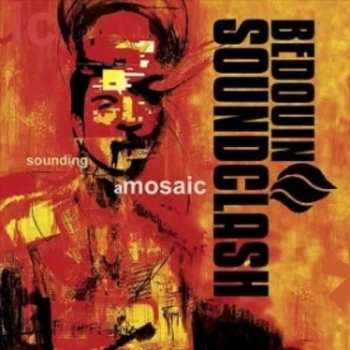 Bedouin Soundclash - Sounding A Mosaic CD