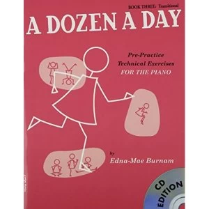 A Dozen A Day: Book Three - Transitional Edition (Book And CD) by Edna Mae Burnam (Paperback, 2008)