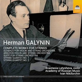 Anastasia Latysheva - Herman Galynin: Complete Works for Strings CD