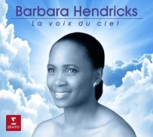 Barbara Hendricks La Voix Du Ciel by Barbara Hendricks CD Album