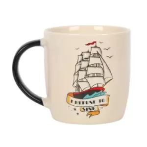 Tattoo Refuse to Sink Ship Ceramic Mug