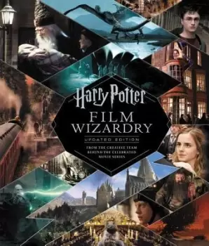 Harry Potter Film Wizardry by Brian Sibley