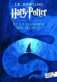 Harry Potter et la chambre des secrets by J K Rowling