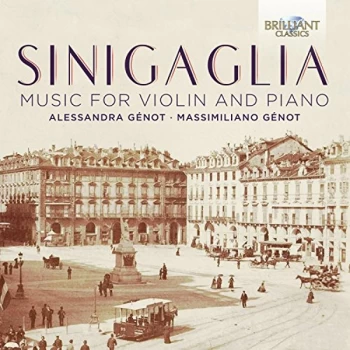 Alessandra Genot - Sinigaglia: Music for Violin and Piano CD