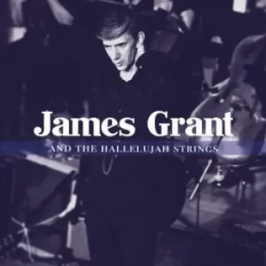 And the Hallelujah Strings by James Grant CD Album