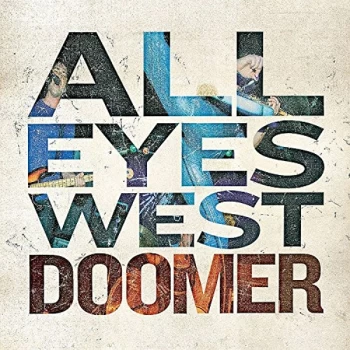 All Eyes West - Doomer CD