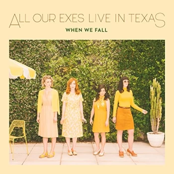 All Our Exes Live In Texas - When We Fall CD