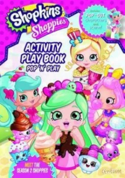 Shopkins Shoppies Press Out & Play Activity Book by