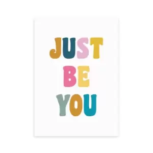 East End Prints Just Be You Print MultiColoured