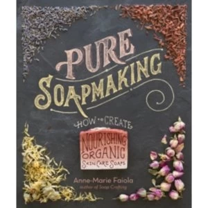 Pure Soapmaking