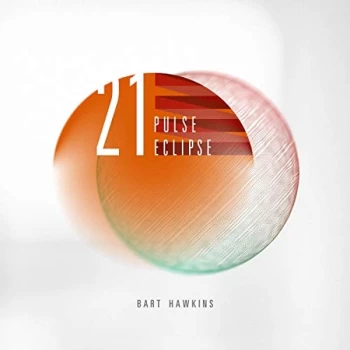 Bart Hawkins - 21 Pulse Eclipse CD